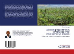 Assessing Uganda¿s EIA compliance of its developmental projects