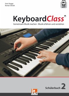 KeyboardClass. Schülerbuch 2 - Stagge, Sven; Sterzik, Roman