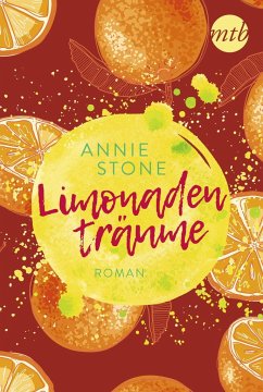 Limonadenträume / Limonade Bd.2 - Stone, Annie