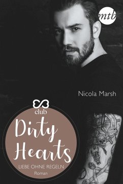 Dirty Hearts - Liebe ohne Regeln - Marsh, Nicola