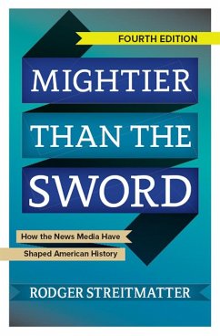 Mightier than the Sword (eBook, ePUB) - Streitmatter, Rodger