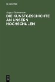 Die Kunstgeschichte an unsern Hochschulen (eBook, PDF)