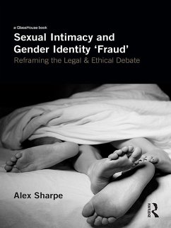 Sexual Intimacy and Gender Identity 'Fraud' (eBook, ePUB) - Sharpe, Alex