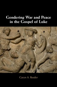 Cover Gendering War and Peace in the Gospel of Luke (eBook, PDF)