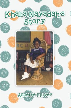 Khalia Nayadah'S Story (eBook, ePUB) - Fluker, Annette