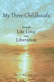My Three Childhoods (eBook, ePUB)
