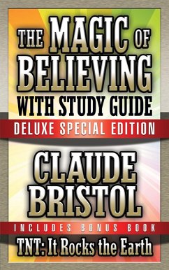 The Magic of Believing & TNT: It Rocks the Earth with Study Guide (eBook, ePUB) - Bristol, Claude