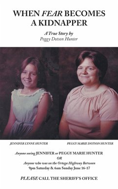 When Fear Becomes a Kidnapper (eBook, ePUB) - Hunter, Peggy Dotson