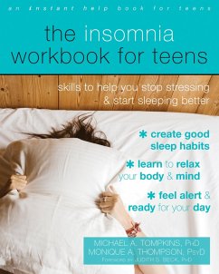 Insomnia Workbook for Teens (eBook, ePUB) - Tompkins, Michael A.