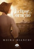 Eclipse do Coração (eBook, ePUB) Eclipse do Coração (eBook, ePUB)