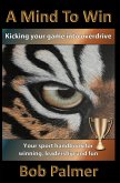 A Mind to Win (eBook, ePUB) A Mind to Win (eBook, ePUB)