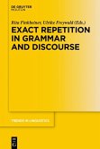 Exact Repetition in Grammar and Discourse (eBook, ePUB)
