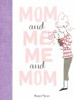 Mom and Me, Me and Mom (eBook, ePUB) - Bild 1