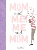 Mom and Me, Me and Mom (eBook, ePUB)