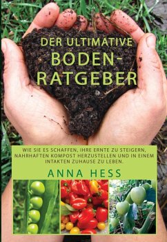 Der ultimative Bodenratgeber (eBook, ePUB) - Hess, Anna