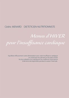 Menus d'hiver pour l'insuffisance cardiaque (eBook, ePUB) - Menard, Cédric