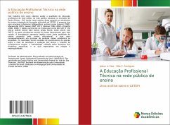 A Educação Profissional Técnica na rede pública de ensino - Dias, Joilson A.;Rodrigues, Elilia C.