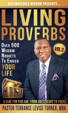 Distinguished Wisdom Presents. . . &quote;Living Proverbs&quote;-Vol.2