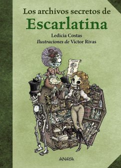 Los archivos secretos de Escarlatina - Costas, Ledicia