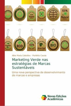 Marketing Verde nas estratégias de Marcas Sustentáveis - Celestino, Aline Maria;Cassia, Marlette