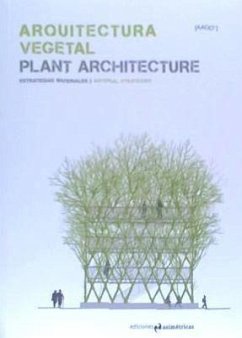 Arquitectura vegetal : estrategias materiales = Plant Architecture : material strategies - Fernández Nieto, María Antonia