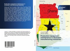 Production equipment maintenance in Ghanaian manufacturing industries - Ribeiro, Joseph;Sackey, Samuel