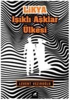 Likya - Isikli Asklar Ülkesi - Veziroglu, Levent