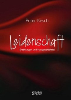 LEIDENSCHAFT - Kirsch, Peter