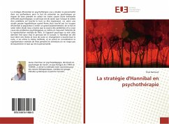 La stratégie d'Hannibal en psychothérapie - Kamoun, Firas