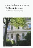 Geschichten aus dem Frühstücksraum