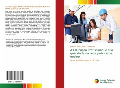 A Educação Profissional e sua qualidade na rede pública de ensino - Dias, Joilson A.;Rodrigues, Elilia C.