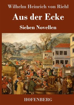 Aus der Ecke - Riehl, Wilhelm Heinrich von