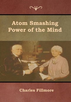 Atom Smashing Power of the Mind - Fillmore, Charles