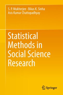 Statistical Methods in Social Science Research (eBook, PDF) - Mukherjee, S P; Sinha, Bikas K; Chattopadhyay, Asis Kumar