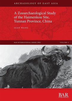 A Zooarchaeological Study of the Haimenkou Site, Yunnan Province, China - Wang, Juan