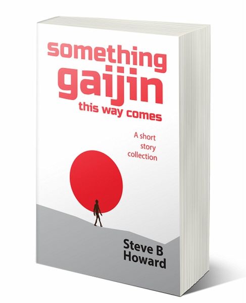 Something Gaijin This Way Comes (eBook, ePUB) Something Gaijin This Way Comes (eBook, ePUB)