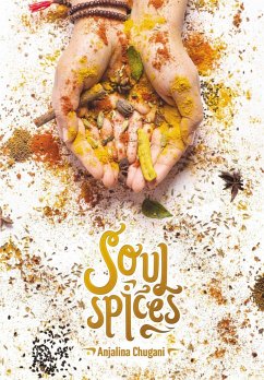 Soul spices - Chugani, Anjalina