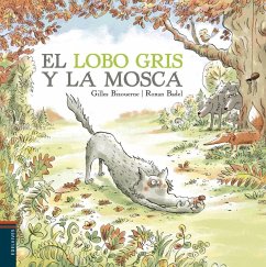 El lobo gris y la mosca - Bizouerne, Gilles