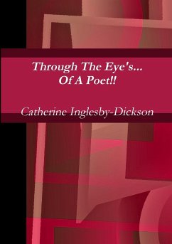 Through The Eyes Of A Poet - Inglesby-Dickson, Catherine