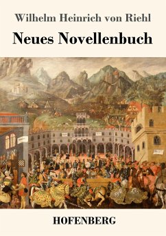 Neues Novellenbuch - Riehl, Wilhelm Heinrich von