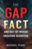 Gap Fact and Out-of-Whack Creation Scientism (eBook, ePUB)