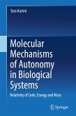 Molecular Mechanisms of Autonomy in Biological Systems (eBook, PDF)