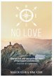 NO LOVE, The Causes and Causal... - Bild 1