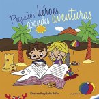 Pequeños héroes, grandes aventuras Pequeños héroes, grandes aventuras