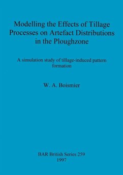 Modelling the Effects of Tillage Processes on Artefact Distributions in the Ploughzone - Boismier, W. A.