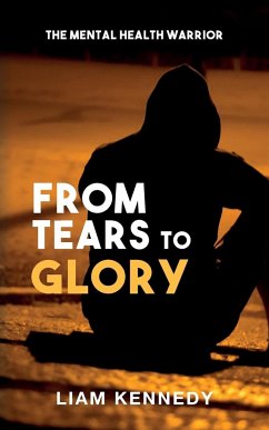 From Tears to Glory - Kennedy, Liam