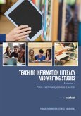 Teaching Information Literacy and Writing Studies (eBook, ePUB)