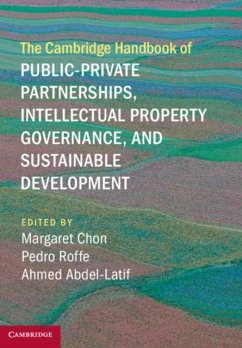 Cambridge Handbook of Public-Private Partnerships, Intellectual Property Governance, and Sustainable Development (eBook, PDF)