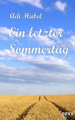 Ein letzter Sommertag (eBook, ePUB) - Hübel, Adi