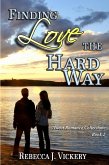 Finding Love the Hard Way (Sweet Romance Collection, #2) (eBook, ePUB)
